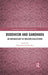 Buddhism and Gandhara: An Archaeology of Museum Collections by Himanshu Prabha Ray