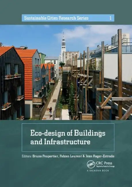 Eco-Design of Buildings and Infrastructure by Peuportier Bruno