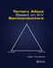Ternary Alloys Based on III-V Semiconductors by Vasyl Tomashyk