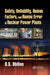 Safety, Reliability, Human Factors, and Human Error in Nuclear Power Plants by B.S. Dhillon