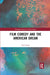 Film Comedy and the American Dream by Zach Sands