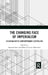 The Changing Face of Imperialism: Colonialism to Contemporary Capitalism by Sunanda Sen