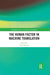 The Human Factor in Machine Translation by Sin-wai Chan