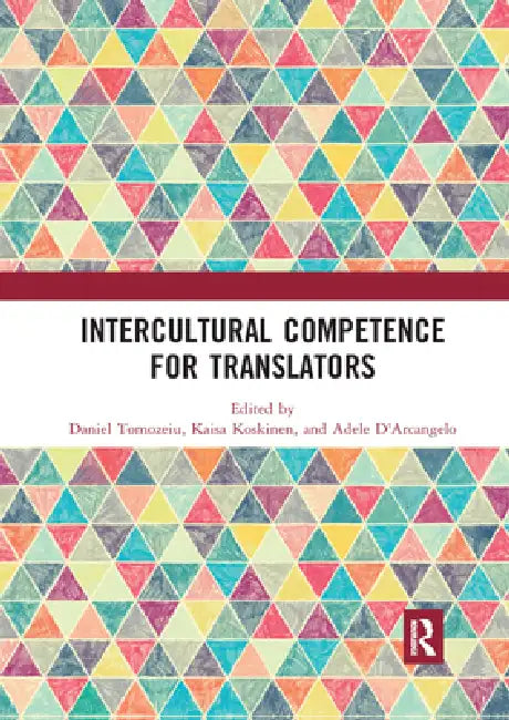 Intercultural Competence for Translators by Daniel Tomozeiu