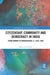 Citizenship, Community and Democracy in India: From Bombay to Maharashtra, c. 1930 - 1960 by Oliver Godsmark