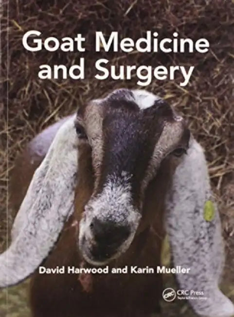 Goat Medicine and Surgery by David Harwood