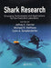 Shark Research: Emerging Technologies and Applications for the Field and Laboratory by Jeffrey C Carrier