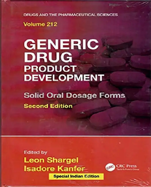 Generic Drug Product Development, 2e, Vol. 212 by Shargel