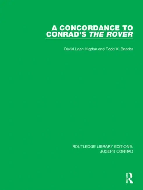 A Concordance to Conrad's the Rover by Higdon David Leon