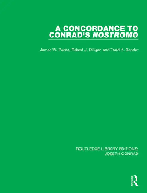 A Concordance to Conrad's Nostromo by James W. Parins