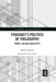 Foucault's Politics of Philosophy: Power, Law, and Subjectivity by Sandro Chignola