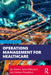 Operations Management for Healthcare by Jan Vissers
