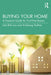 Buying Your Home: A Practical Guide for First-Time Buyers by Lien Bich Luu