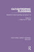 Catastrophic Flooding: Binghamton Geomorphology Symposium 18 by Mayer L.
