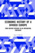 Economic History of a Divided Europe: Four Diverse Regions in an Integrating Continent by Ivan T. Berend