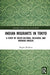 Indian Migrants in Tokyo: A Study of Socio-Cultural, Religious, and Working Worlds by Wadhwa Megha