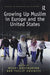 Growing Up Muslim in Europe and the United States by Medhi Bozorgmehr