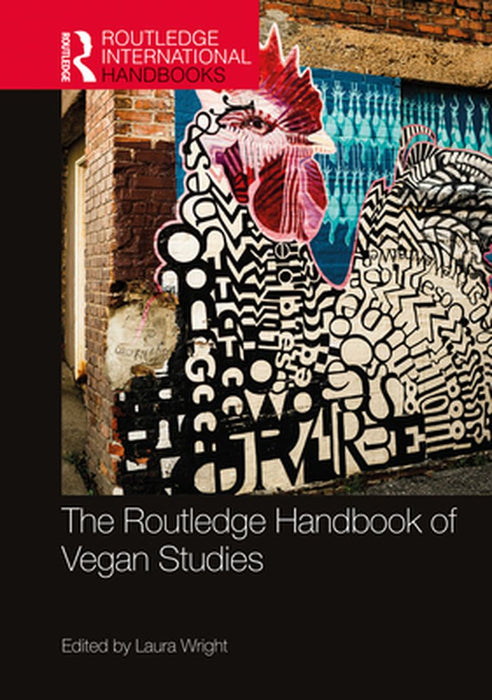 The Routledge Handbook of Vegan Studies by Ajaya K. Sahoo