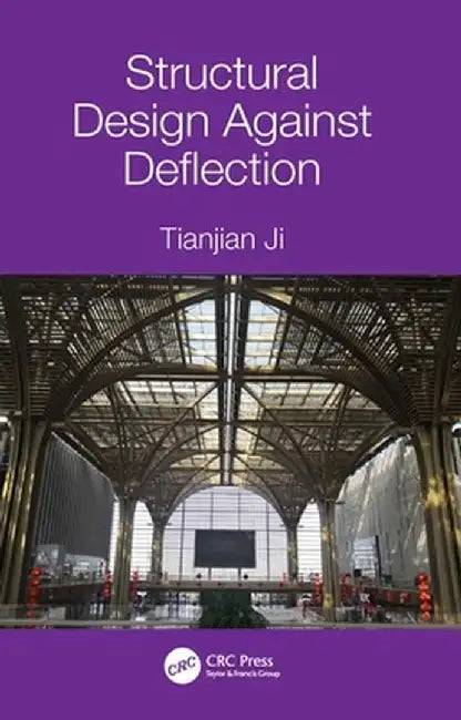 Structural Design Against Deflection by Tianjian Ji