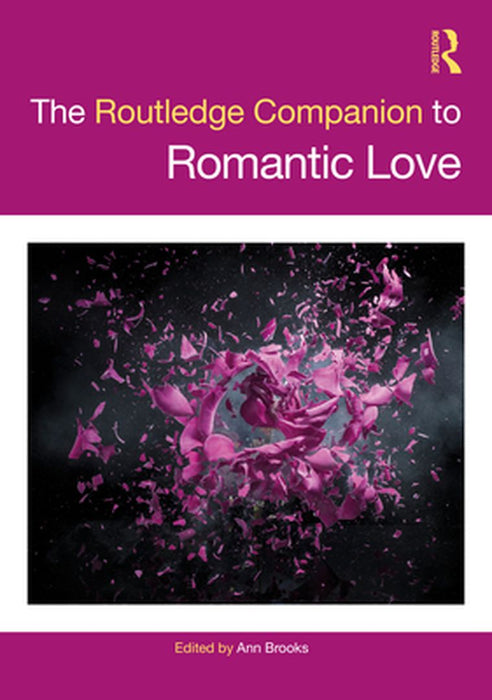 The Routledge Companion to Romantic Love by 