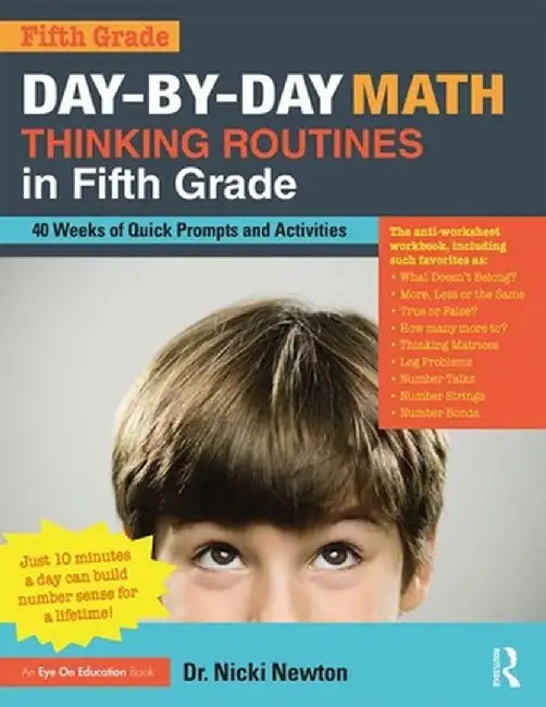 Day-by-Day Math Thinking Routines in Fifth Grade: 40 Weeks of Quick Prompts and Activities by Nicki Newton