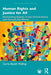 Human Rights and Justice for All: Demanding Dignity in the United States and Around the World by Walling, Carrie