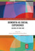 Dementia as Social Experience: Valuing Life and Care by Gaynor Macdonald