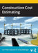 Construction Cost Estimating by Len Holm