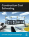 Construction Cost Estimating by Holm Len