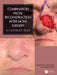 Combination Facial Reconstruction After Mohs Surgery: A Case Based Atlas by Stanislav N. Tolkachjov