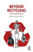 Beyond Recycling by Micklethwaite Paul