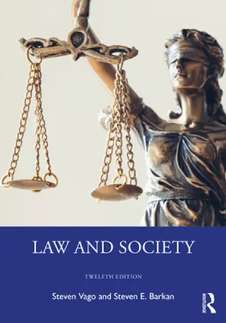 Law and Society by Steven Vago