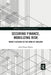 Securing Finance, Mobilizing Risk: Money Cultures at the Bank of England by John Morris