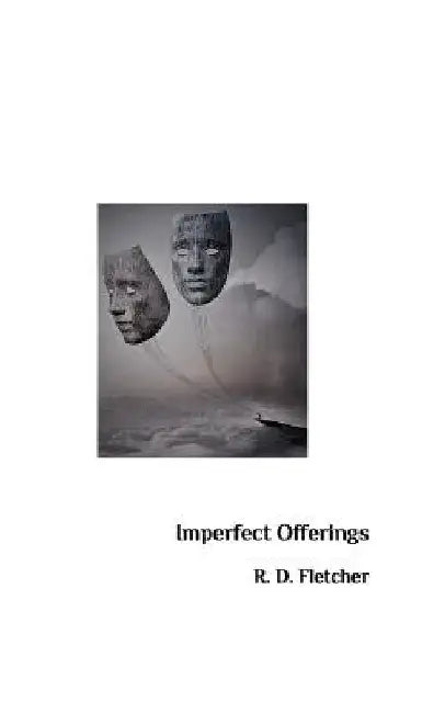 Imperfect Offerings by R. David Fletcher