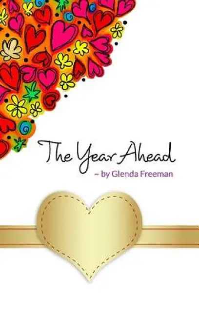 The Year Ahead by Glenda Freeman