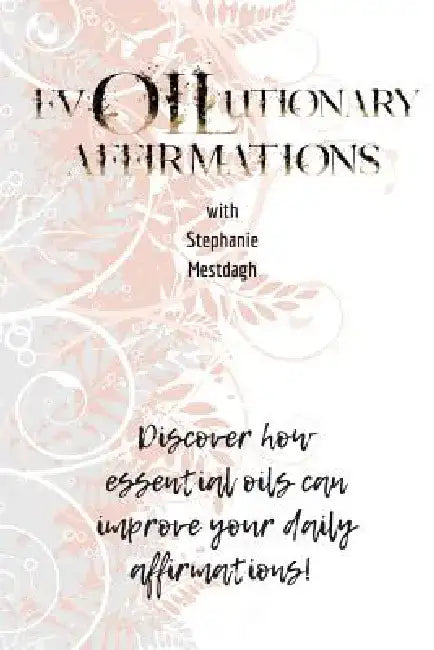 Evoilutionary Affirmations by Stephanie Mestdagh