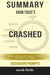 Summary: Adam Tooze's Crashed: How a Decade of Financial Crises Changed the World by Fields, Sarah