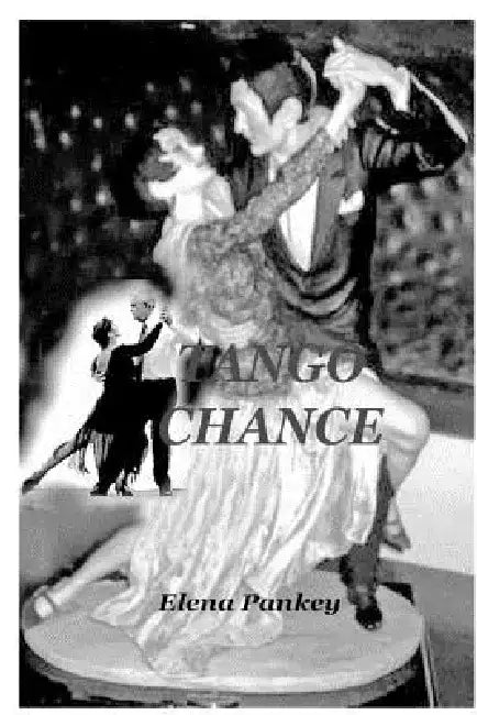 Tango Chance by Elena Pankey