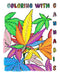Coloring with Cannabis by Cj Broward