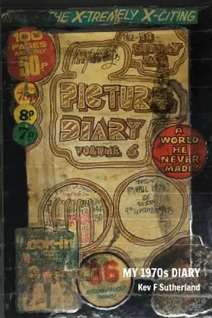 My 1970s Diary by Kev F. Sutherland