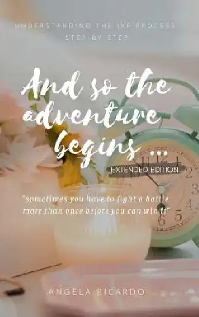 "and So the Adventure Begins" by Angela Ricardo