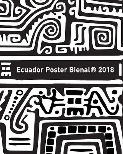 Ecuador Poster Bienal 2018 by Ecuador Poster Bienal
