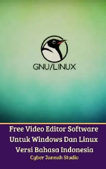 Free Video Editor Software Untuk Windows Dan Linux Versi Bahasa Indonesia by Cyber Jannah Studio