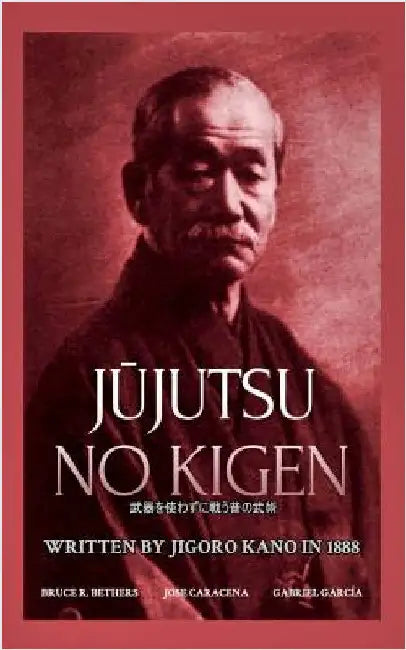 Jūjutsu no kigen. Written by Jigoro Kano (Founder of Kodokan Judo) by Bethers