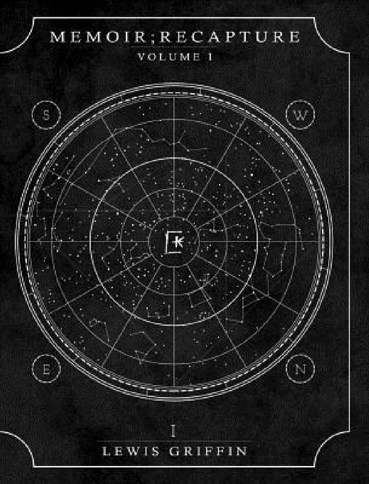 Memoir; Recapture: Volume I: I've got a lot of great memories by Lewis Griffin