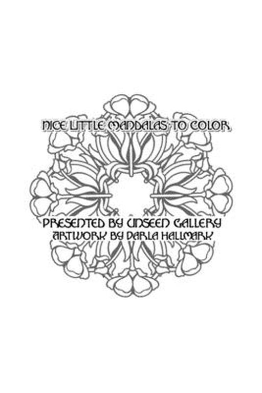 Nice Little Mandala Coloring Book by Darla Hallmark