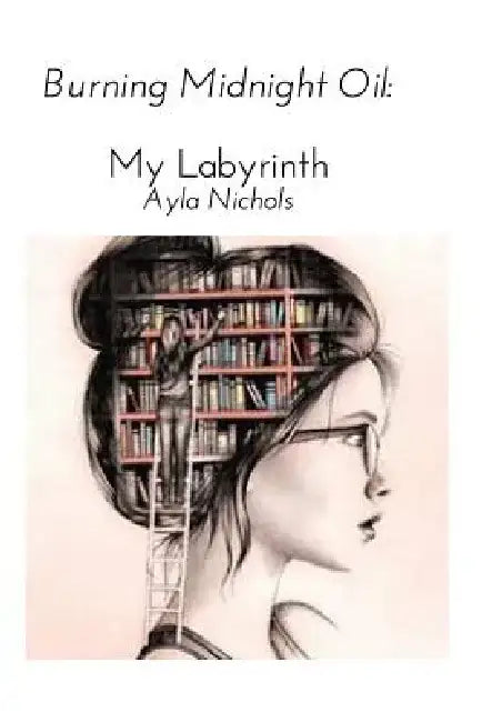 Burning Midnight Oil by Ayla Nichols
