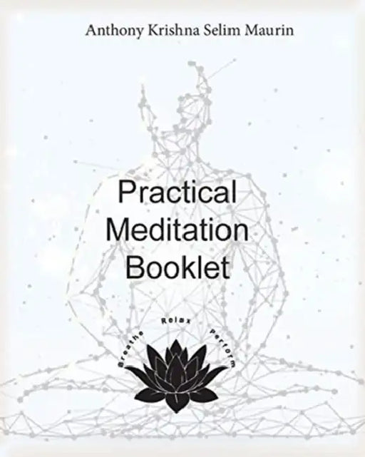 Meditation booklet by Anthony Ks Maurin