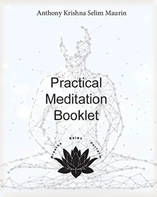 Meditation booklet by Anthony Ks Maurin