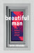 Beautiful Man & Other Short Plays by Erin Shields